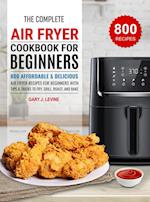 The Complete Air Fryer Cookbook For Beginners