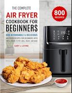 The Complete Air Fryer Cookbook For Beginners 