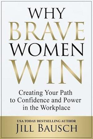 Why Brave Women Win