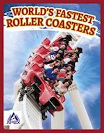 World's Fastest Roller Coasters
