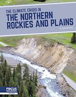 The Climate Crisis in the Northern Rockies and Plains