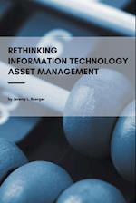 Rethinking Information Technology Asset Management 