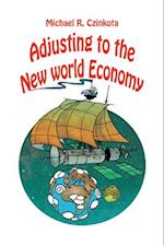 Adjusting to the New World Economy