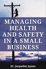 Managing Health and Safety in a Small Business