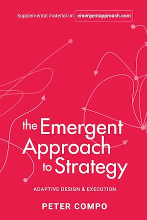 The Emergent Approach to Strategy