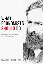 What Economists Should Do