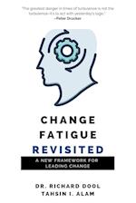 Change Fatigue Revisited