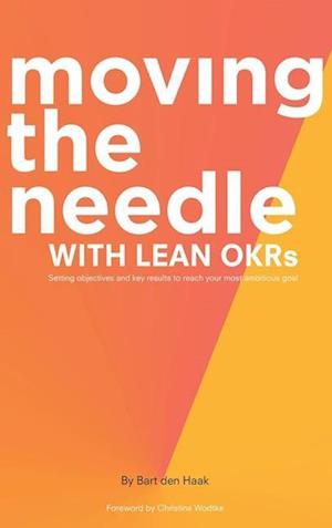 Moving the Needle with Lean Okrs