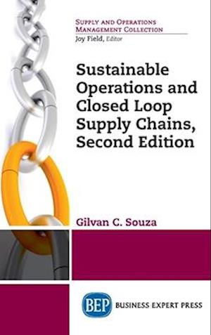 Sustainable Operations and Closed Loop Supply Chains, Second Edition