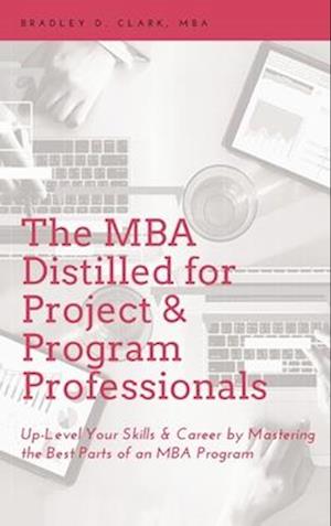 MBA Distilled for Project & Program Professionals