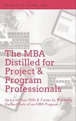 MBA Distilled for Project & Program Professionals