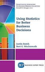 Using Statistics for Better Business Decisions