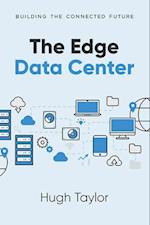 The Edge Data Center