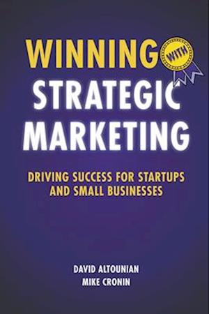 Winning with Strategic Marketing