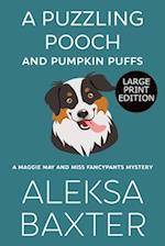 A Puzzling Pooch and Pumpkin Puffs: Large Print Edition 