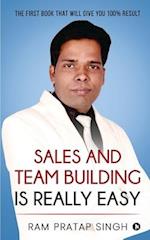 Sales and Team Building is Really Easy