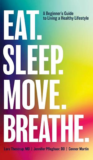 Eat. Sleep. Move. Breathe