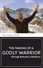 Making of a Godly Warrior