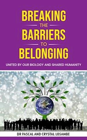 Breaking the Barriers to Belonging