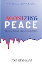 AGONIZING PEACE