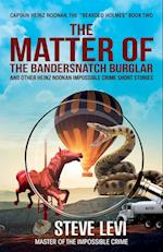 The Matter of the Bandersnatch Burglar