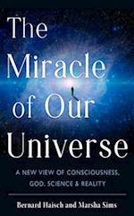 The Miracle of Our Universe