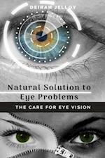 Natural Solution to Eye Problems 