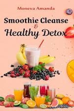 Smoothie Cleanse & Healthy Detox 