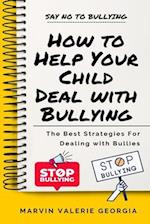 How to Help Your Child Deal with Bullying 