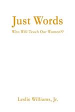 Just Words: Who Will Teach Our Women?? 