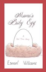 Mama's Baby Egg