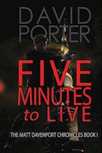 FIVE MINUTES TO LIVE 