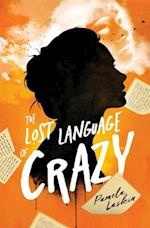 The Lost Language of Crazy 