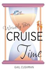 Cruise Time (Wrinkly Bits Book 1) : A Wrinkly Bits Senior Hijinks Romance
