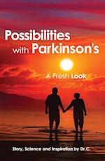 Possibilities with Parkinson's