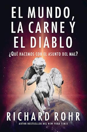 El mundo, la carne y el Diablo