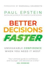 Better Decisions Faster