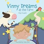 Vinny Dreams at the Farm