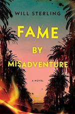 Fame by Misadventure