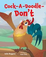 Cock-A-Doodle-Don't