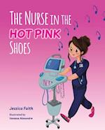The Nurse in the Hot Pink Shoes