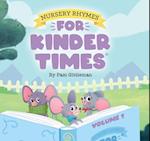 Nursery Rhymes for Kinder Times - Volume 1