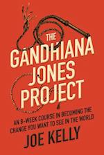 The Gandhiana Jones Project