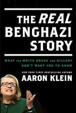 REAL Benghazi Story: What the White House and Hillary Don't Want You to Know