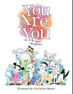 You Are You