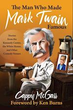 Man Who Made Mark Twain Famous