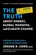 Truth about Energy, Global Warming, and Climate Change
