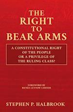 The Right to Bear Arms