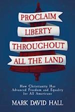 Proclaim Liberty Throughout All the Land