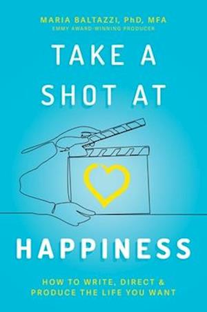 Take a Shot at Happiness